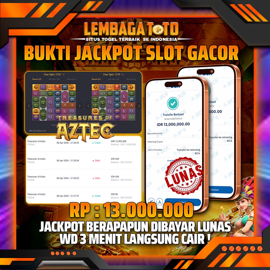 BUKTI JACKPOT 09 APRIL LEMBAGATOTO TREASURE S OF AZTEC 13,000,000- LUNAS