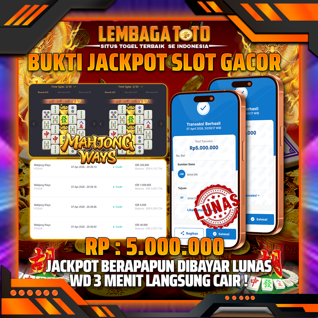 BUKTI JACKPOT 08 APRIL LEMBAGATOTO MAHJONG WAYS 5,000,000 - LUNAS