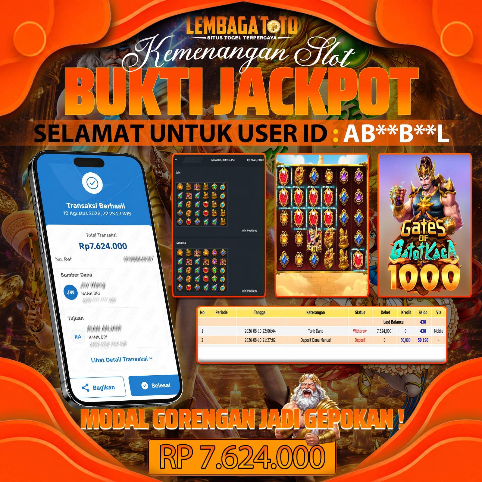 BUKTI JACKPOT 10 AUGUSTUS LEMBAGATOTO GATES OF GATOT KACA 1000 7,624,000- LUNAS