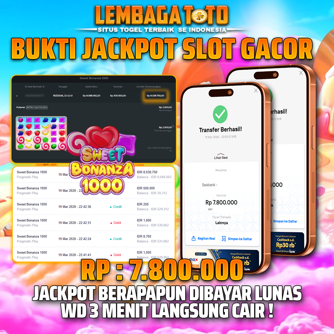 BUKTI JACKPOT 20 MARET LEMBAGATOTO SWEET BONANZA 1000 7,800,000 - LUNAS