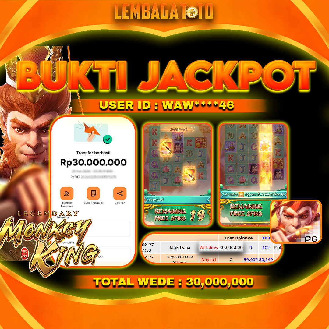 BUKTI JACKPOT 28 FERBUARY LEMBAGATOTO LEGENDARY MONKEY KING Rp 30,000,000,- LUNAS