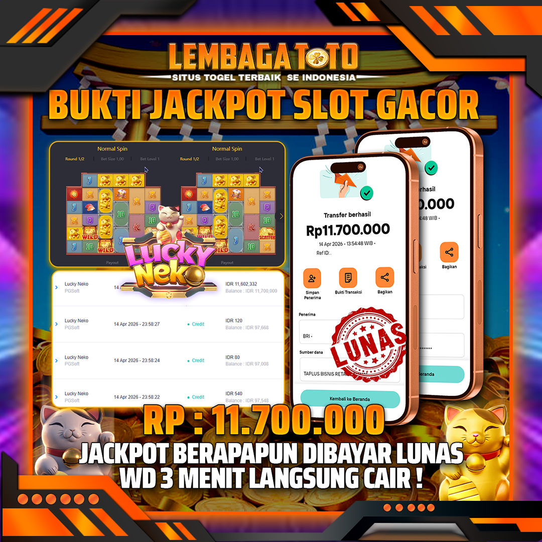 BUKTI JACKPOT 15 APRIL LEMBAGATOTO LUCKY NEKO 11,700,000- LUNAS