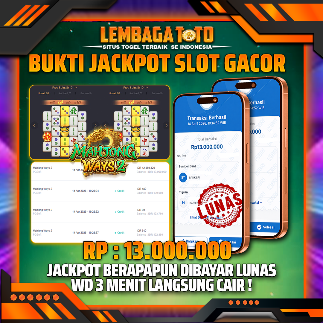BUKTI JACKPOT 15 APRIL LEMBAGATOTO MAHJONG WAYS 2 13,000,000- LUNAS