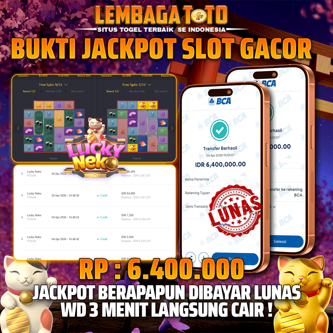 BUKTI JACKPOT 05 APRIL LEMBAGATOTO LUCKY NEKO 6,400,000- LUNAS