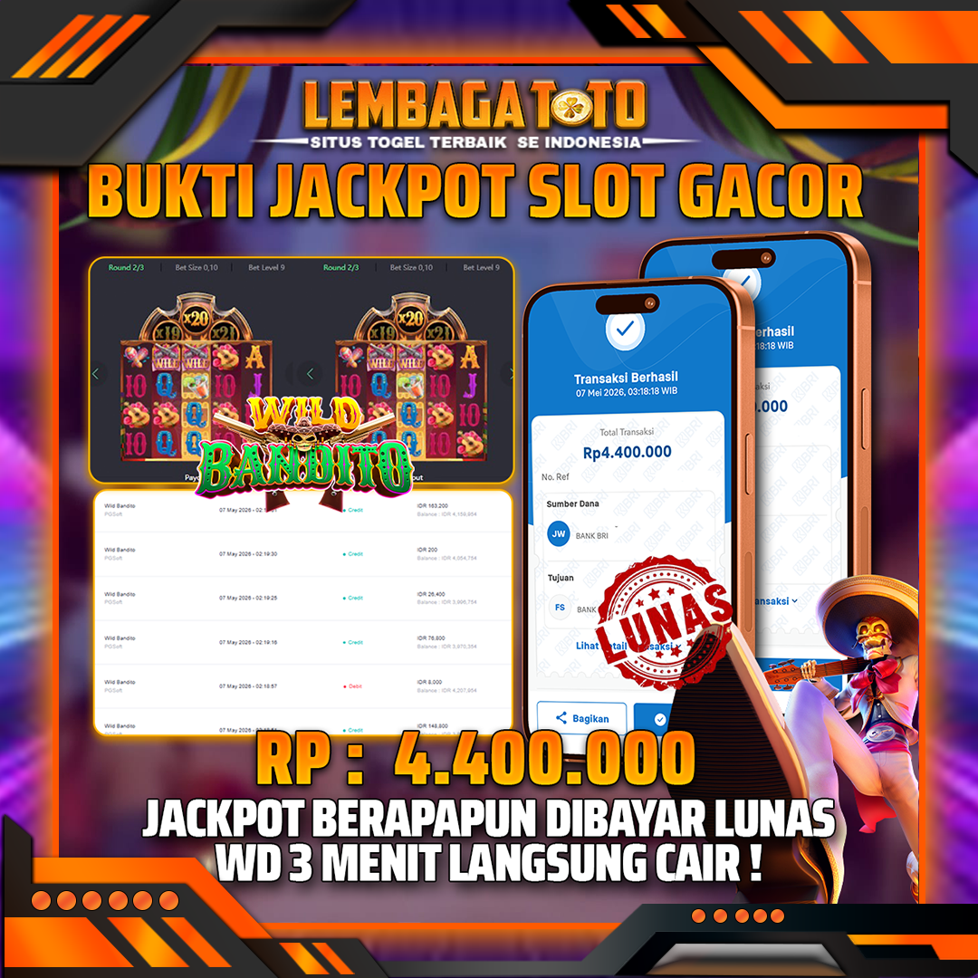 BUKTI JACKPOT 08 MEI LEMBAGATOTO WILD BANDITO 4,400,000- LUNAS