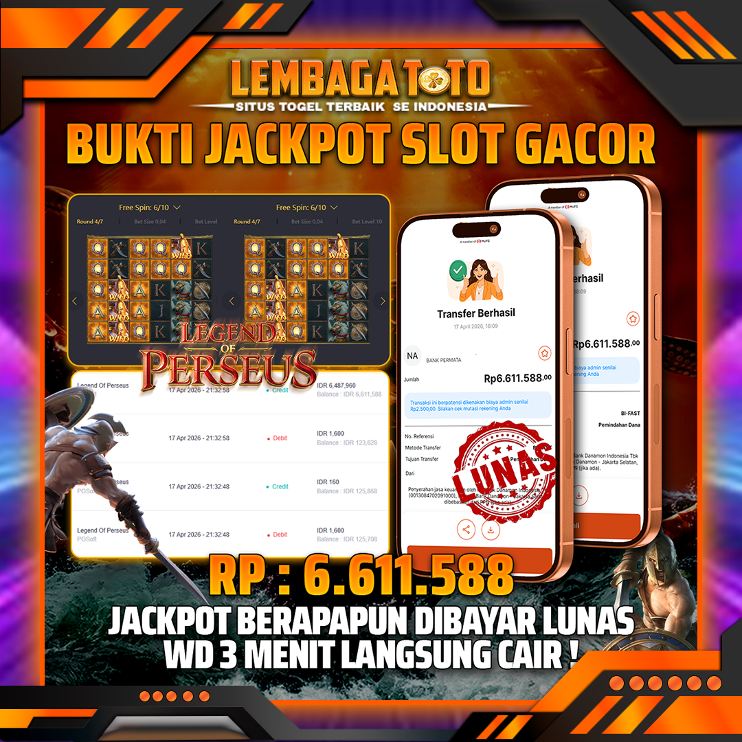 BUKTI JACKPOT 18 APRIL LEMBAGATOTO LEGEND OF PERSEUS 6,611,588- LUNAS
