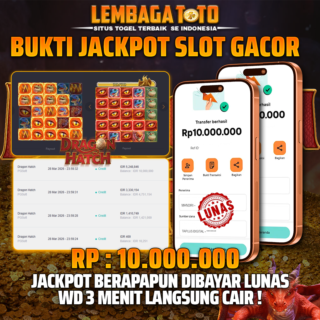 BUKTI JACKPOT 29 MARET LEMBAGATOTO DRAGON HATCH 10,000,000 - LUNAS