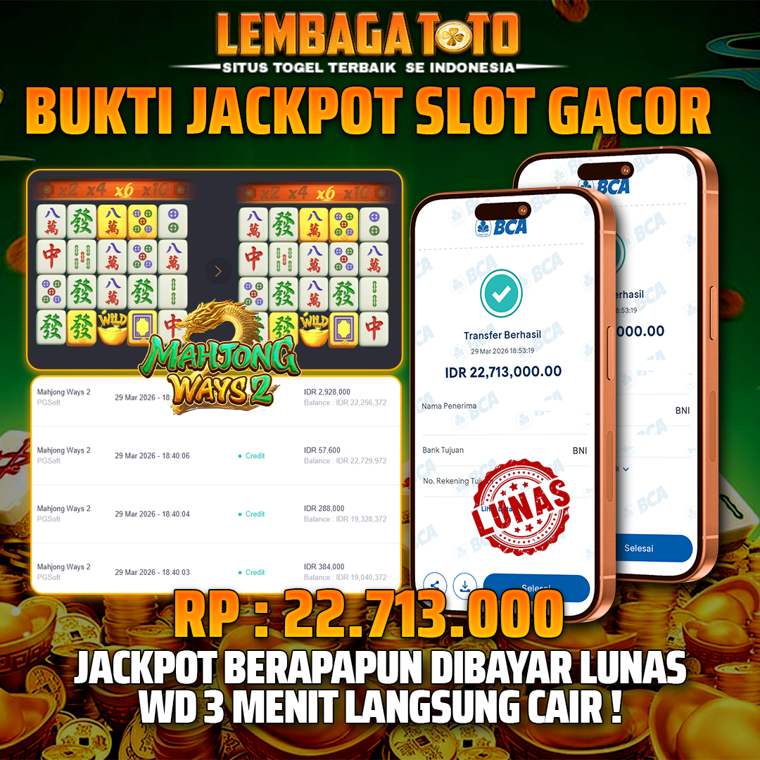 BUKTI JACKPOT 30 MARET LEMBAGATOTO MAHJONG WAYS 2 22,713,000 - LUNAS