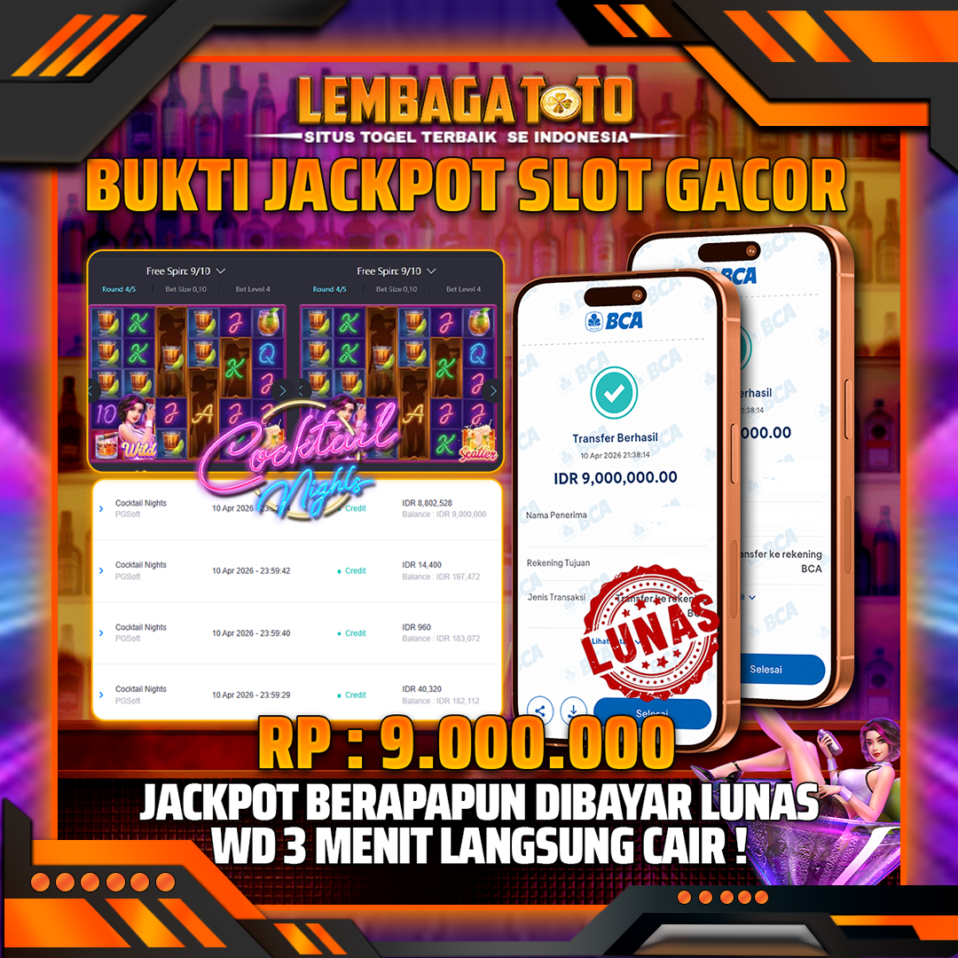 BUKTI JACKPOT 11 APRIL LEMBAGATOTO COCKTAIL NIGHTS 9,000,000- LUNAS