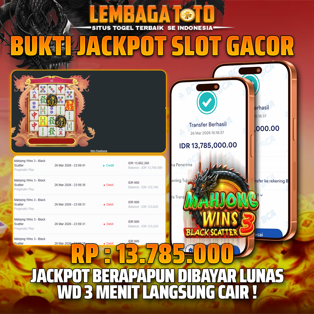 BUKTI JACKPOT 27 MARET LEMBAGATOTO MAHJONG WINS 3 BLACK SCATTER 13,785,000- LUNAS