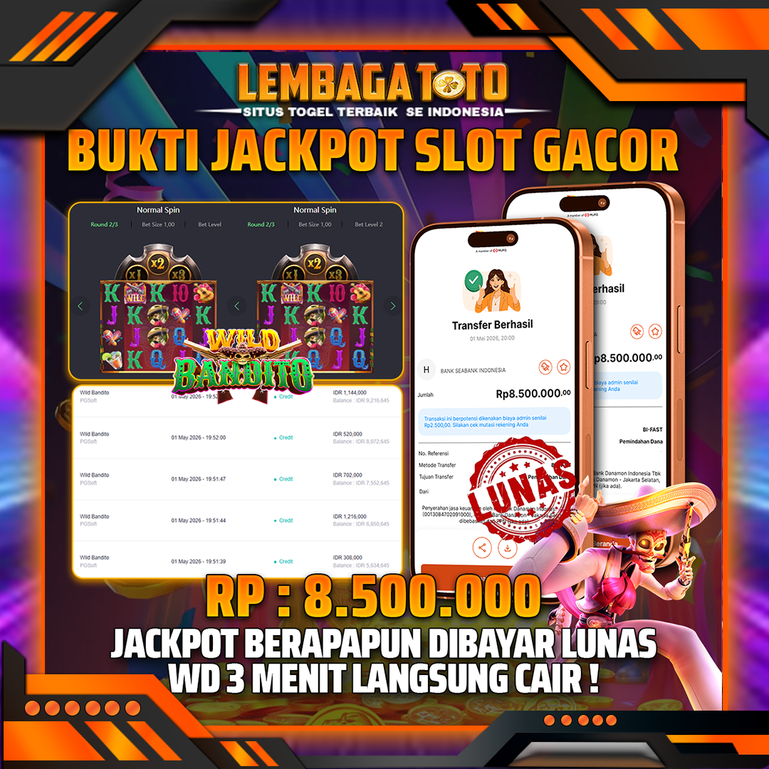 BUKTI JACKPOT 02 MEI LEMBAGATOTO WILD BANDITO 8,500,000- LUNAS