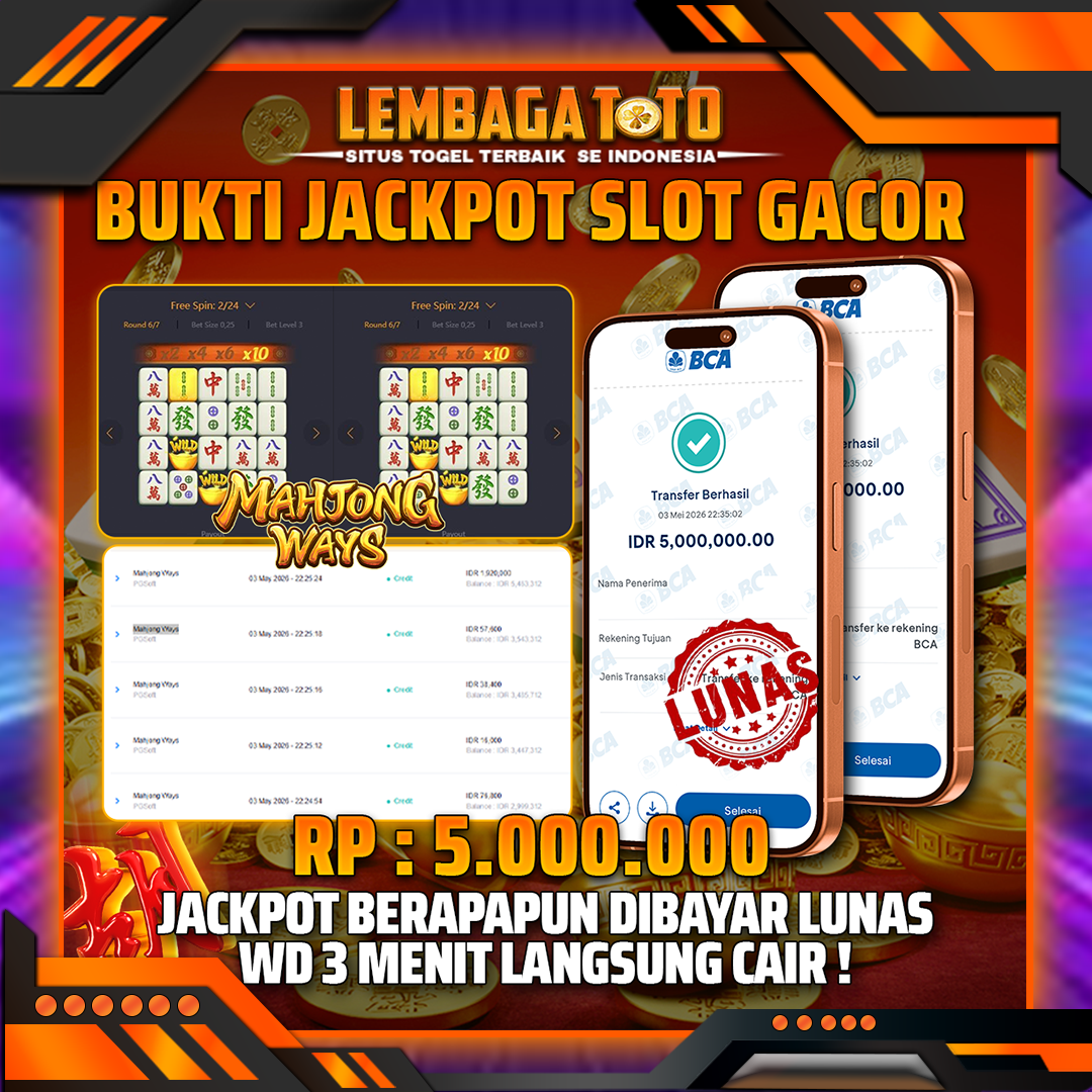 BUKTI JACKPOT 05 MEI LEMBAGATOTO MAHJONG WAYS 5,000,000- LUNAS