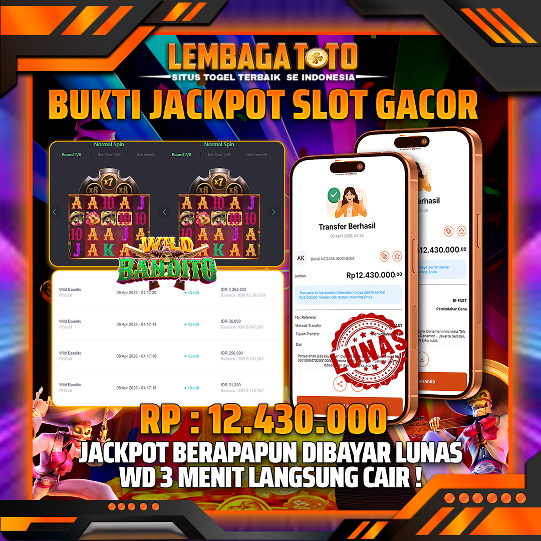 BUKTI JACKPOT 10 APRIL LEMBAGATOTO WILD BANDITO 12,430,000- LUNAS