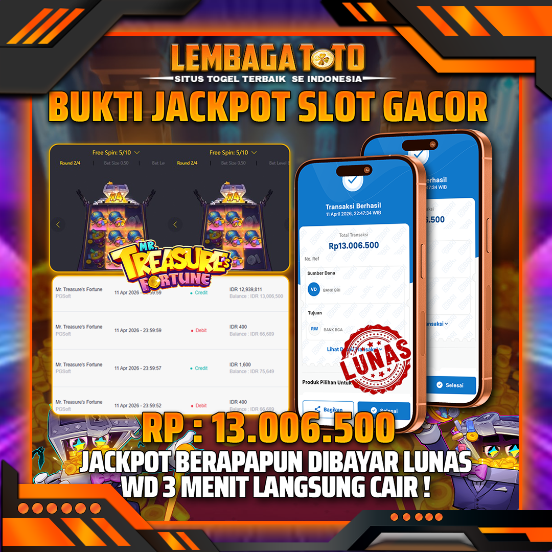 BUKTI JACKPOT 12 APRIL LEMBAGATOTO MR TREASURES FORTUNE 13,006,500- LUNAS