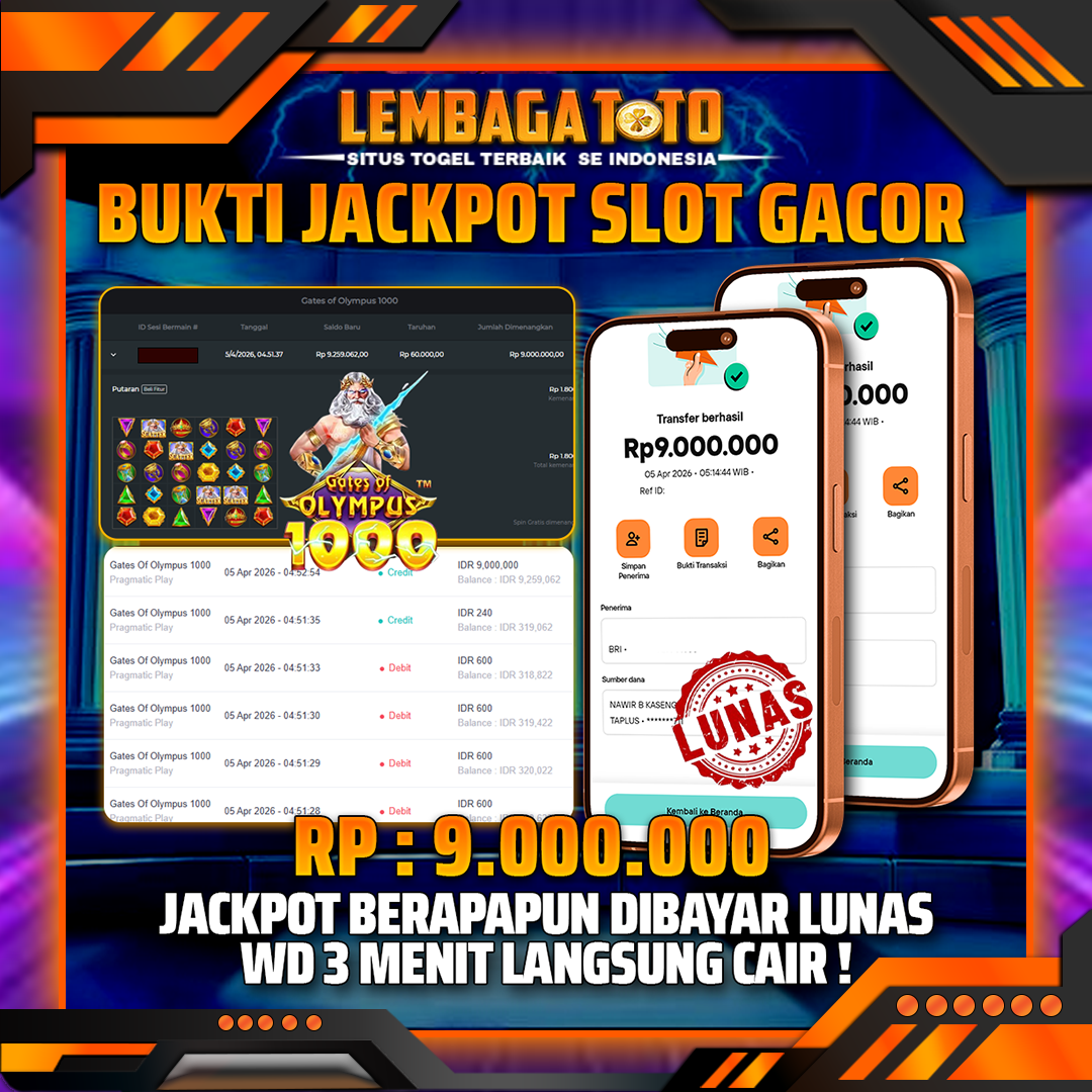 BUKTI JACKPOT 06 APRIL LEMBAGATOTO GATES OF OLYMPUS 1000 9,000,000- LUNAS