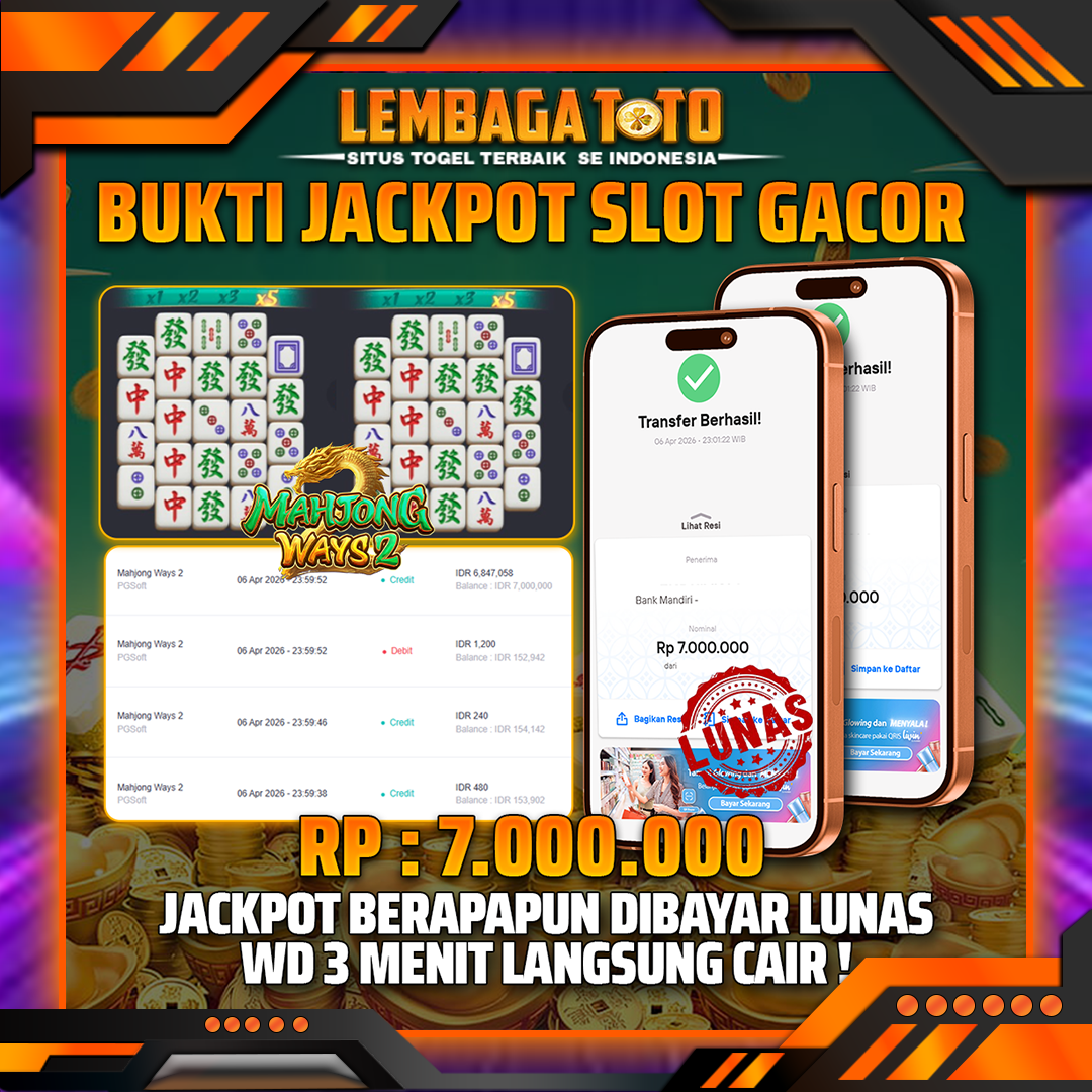 BUKTI JACKPOT 07 APRIL LEMBAGATOTO MAHJONG WAYS 2 7,000,000- LUNAS