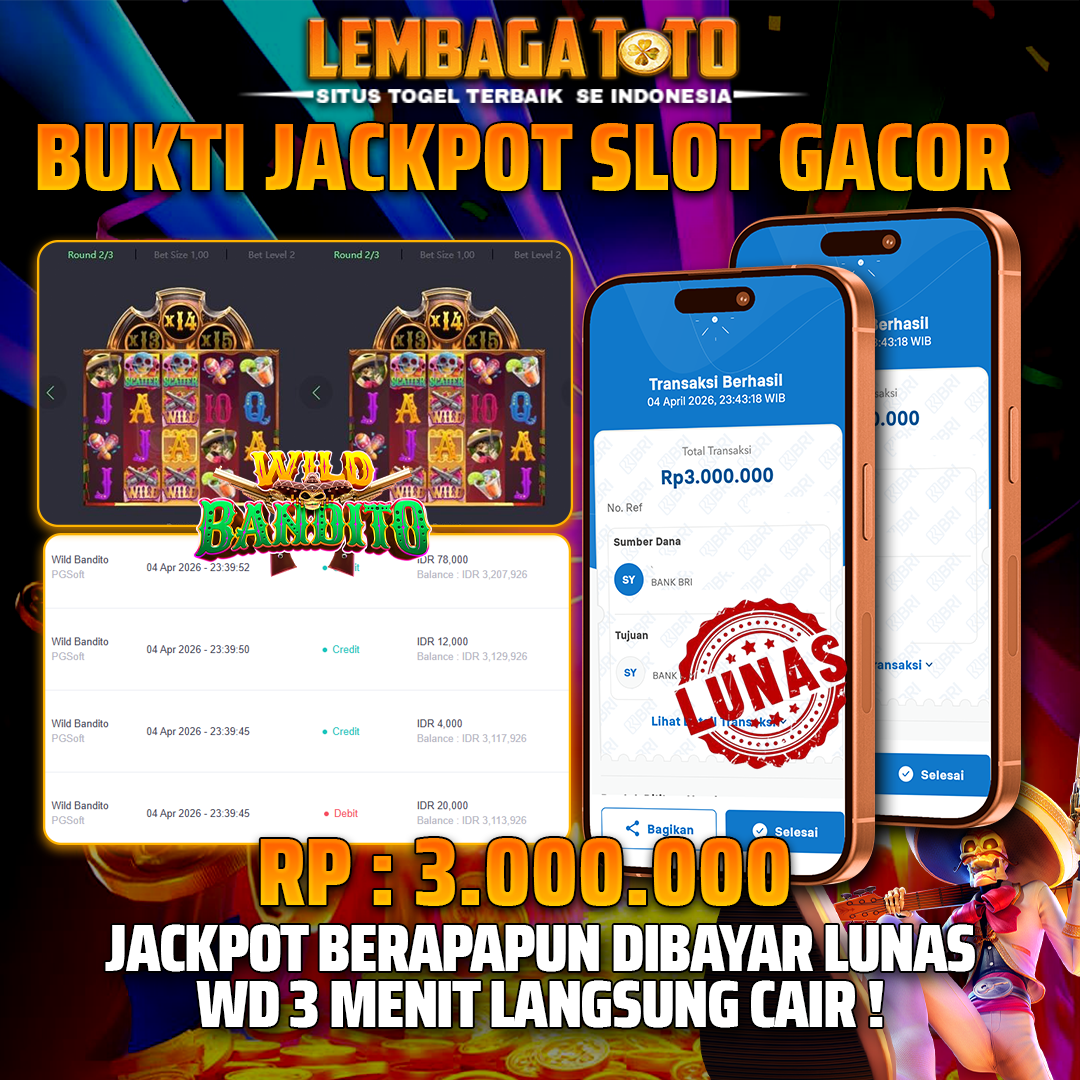 BUKTI JACKPOT 05 APRIL LEMBAGATOTO WILD BANDITO 3,000,000- LUNAS