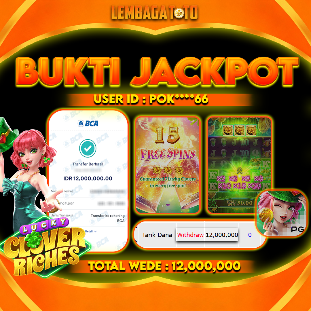 BUKTI JACKPOT 26 JANUARI LEMBAGATOTO LUCKY CLOVER RICHES Rp 12,000,000,- LUNAS