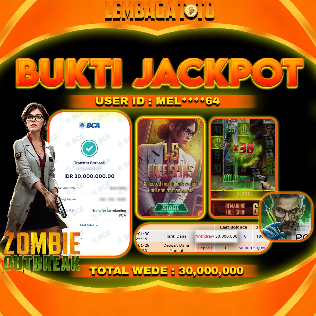 BUKTI JACKPOT 30 JANUARI LEMBAGATOTO ZOMBIE OUTBREAK Rp 30,000,000,- LUNAS