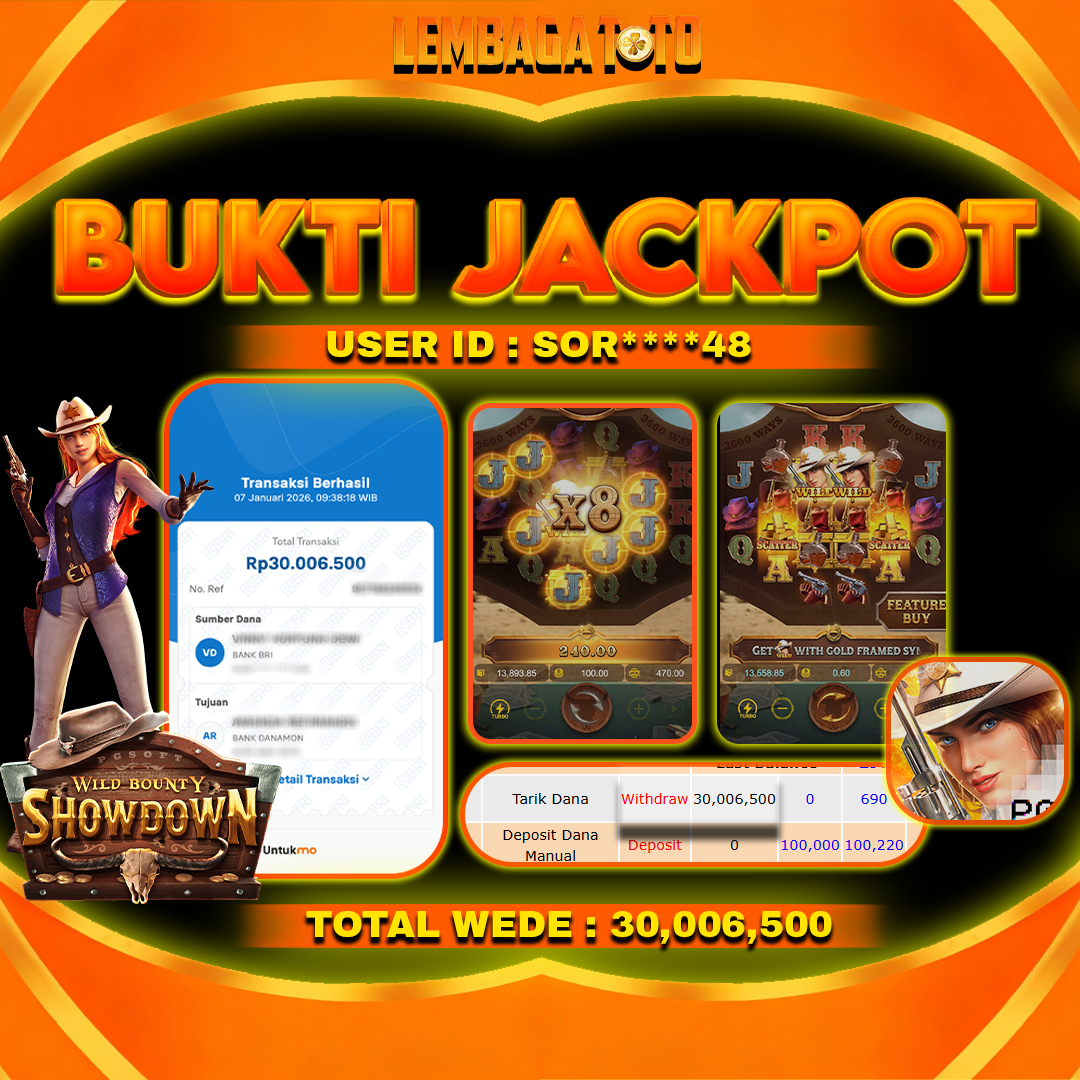 BUKTI JACKPOT 08 JANUARI LEMBAGATOTO WILD BOUNTY SHOWDOWN Rp30,006,500,- LUNAS