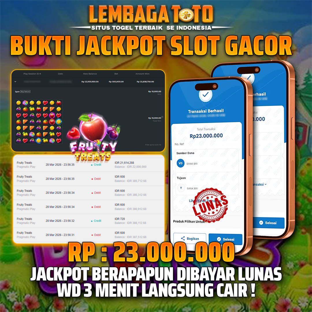 BUKTI JACKPOT 29 MARET LEMBAGATOTO FRUITY TREATS 23,000,000 - LUNAS