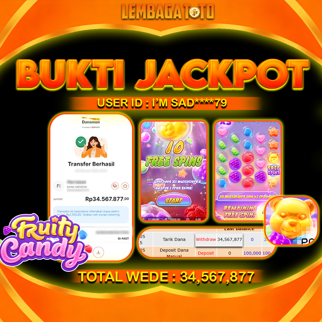 BUKTI JACKPOT 06 FERBUARY LEMBAGATOTO FRUIT CANDY Rp 34,567,877 - LUNAS