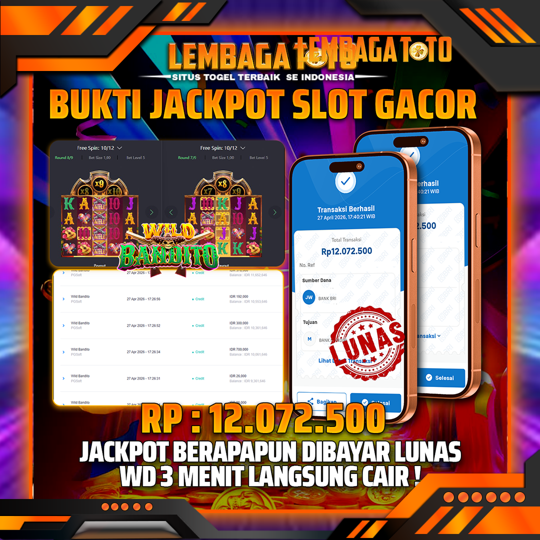 BUKTI JACKPOT 28 APRIL LEMBAGATOTO WILD BANDITO 12,072,500- LUNAS