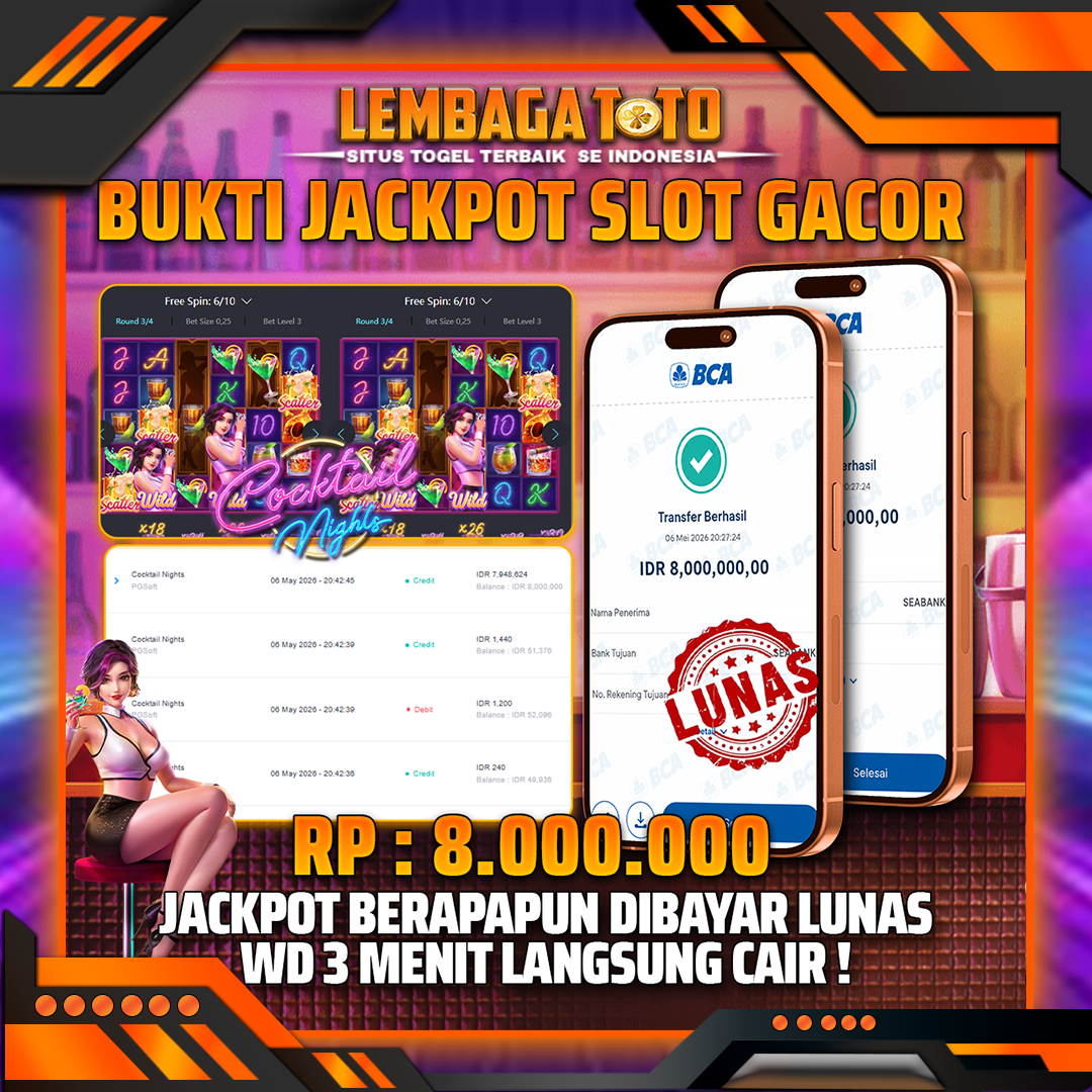 BUKTI JACKPOT 07 MEI LEMBAGATOTO COCKTAIL NIGHTS 8,000,000- LUNAS